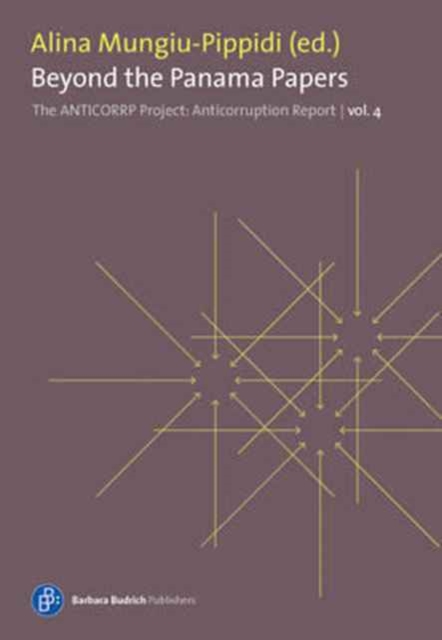 Beyond the Panama Papers. The Performance of EU Good Governance Promotion : The Anticorruption Report, volume 4, Paperback / softback Book