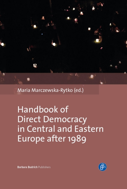 Handbook of Direct Democracy in Central and Eastern Europe after 1989, PDF eBook
