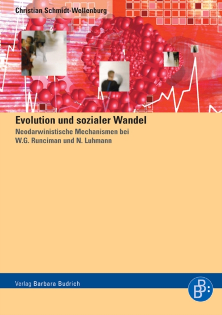 Evolution und sozialer Wandel : Neodarwinistische Mechanismen bei W.G. Runciman, PDF eBook