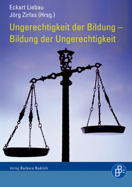 Ungerechtigkeit der Bildung - Bildung der Ungerechtigkeit, PDF eBook