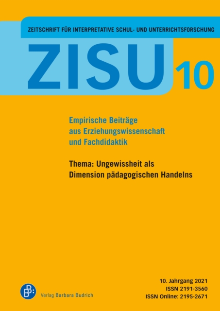 ZISU - Zeitschrift fur interpretative Schul- und Unterrichtsforschung : Empirische Beitrage aus Erziehungswissenschaft und Fachdidaktik, PDF eBook