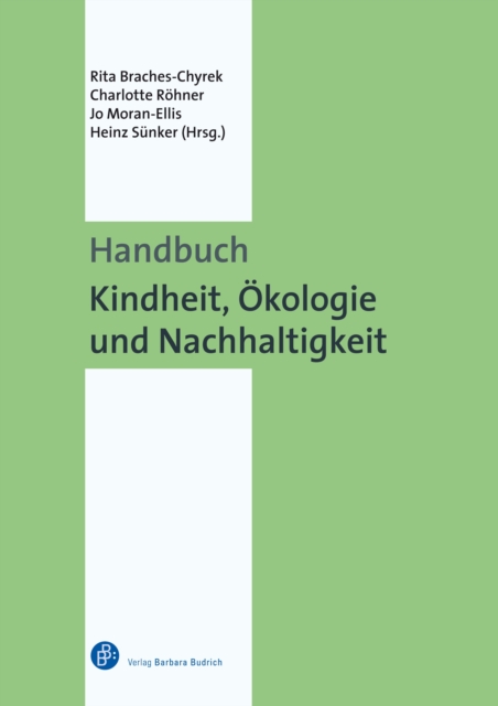 Handbuch Kindheit, Okologie und Nachhaltigkeit, PDF eBook