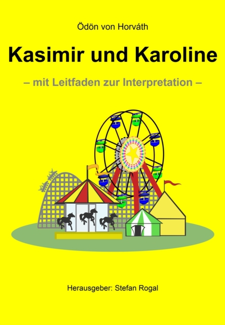 Kasimir und Karoline : - mit Leitfaden zur Interpretation -, EPUB eBook
