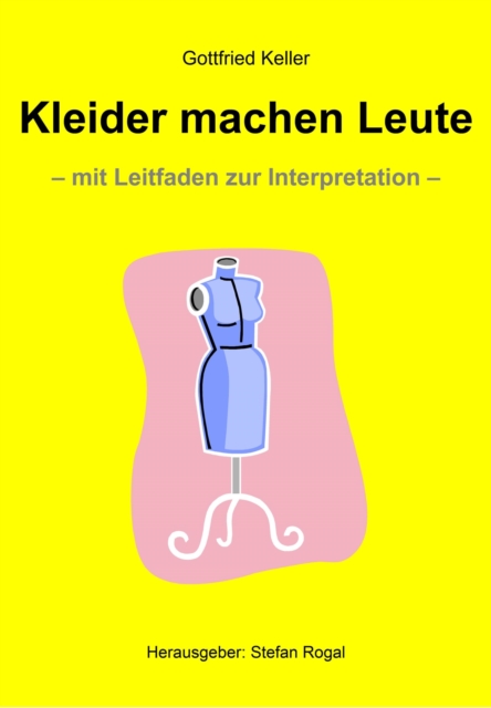 Kleider machen Leute : - mit Leitfaden zur Interpretation -, EPUB eBook