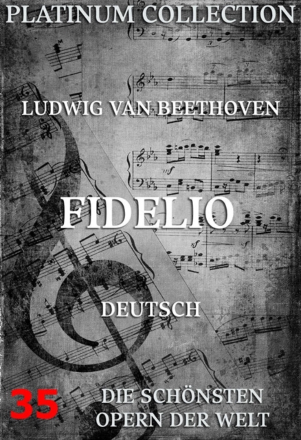 Fidelio : Die  Opern der Welt, EPUB eBook