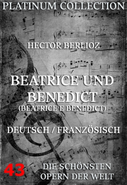 Beatrice und Benedikt (Beatrice et Benedict) : Die  Opern der Welt, EPUB eBook