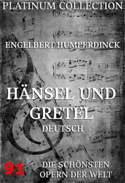 Hansel und Gretel : Die  Opern der Welt, EPUB eBook