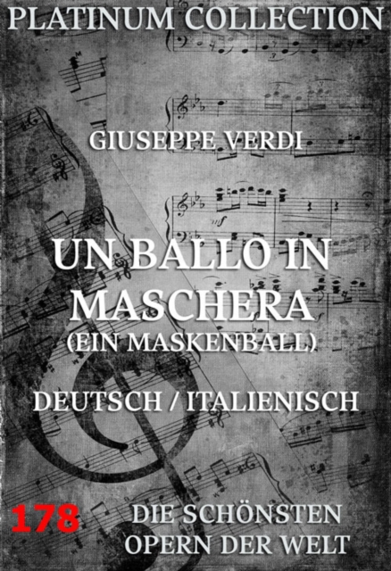 Un Ballo In Maschera (Ein Maskenball) : Die  Opern der Welt, EPUB eBook