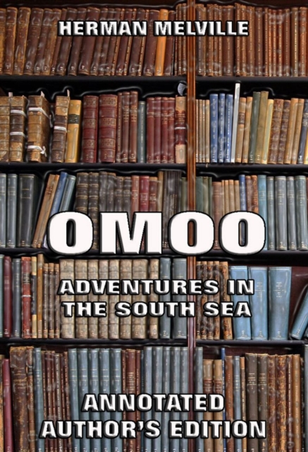 Omoo: Adventures in the South Seas, EPUB eBook