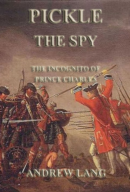 Pickle The Spy - The Incognito Of Prince Charles, EPUB eBook