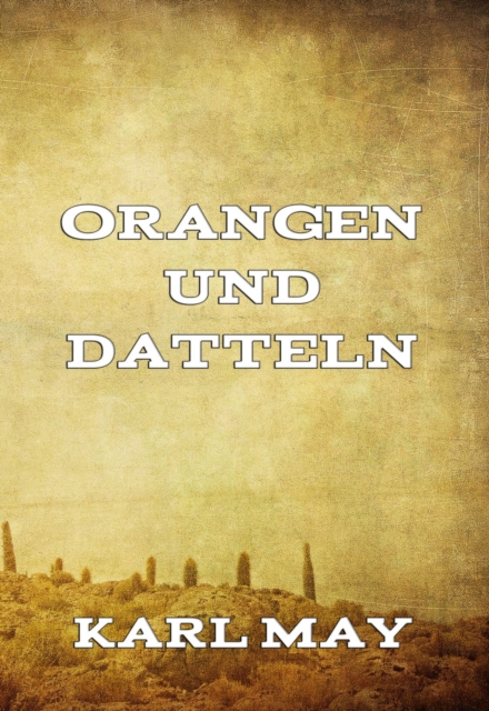 Orangen und Datteln, EPUB eBook