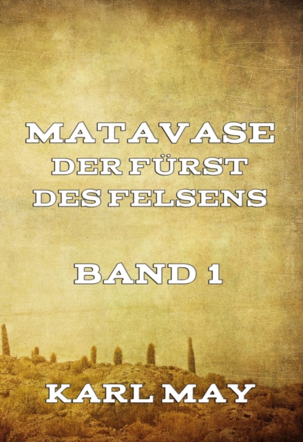 Matavase, der Furst des Felsens, Band 1, EPUB eBook