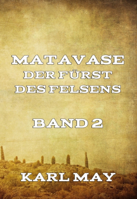 Matavase, der Furst des Felsens, Band 2, EPUB eBook