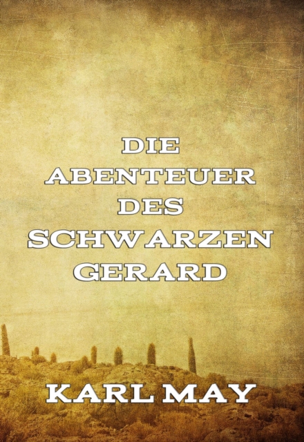 Die Abenteuer des Schwarzen Gerard, EPUB eBook