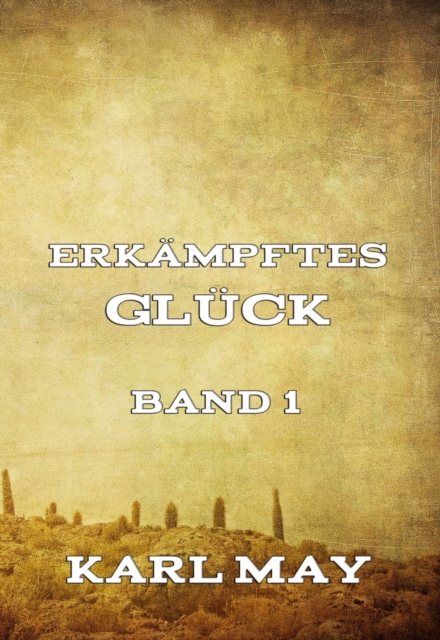 Erkampftes Gluck, Band 1, EPUB eBook