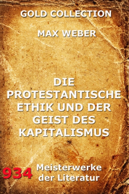 Die protestantische Ethik und der Geist des Kapitalismus, EPUB eBook