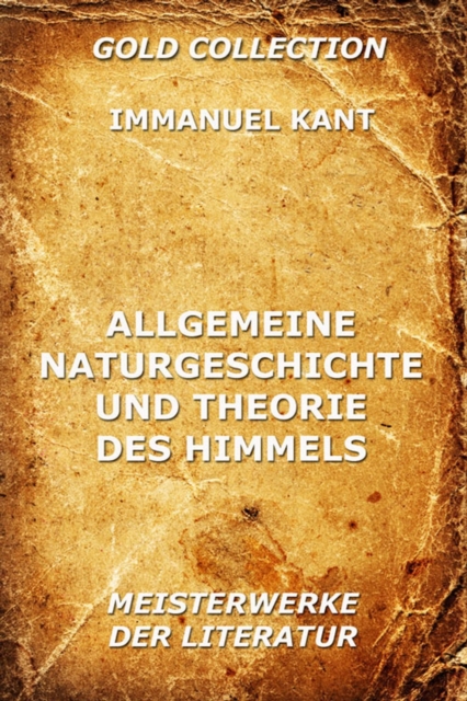 Allgemeine Naturgeschichte und Theorie des Himmels, EPUB eBook
