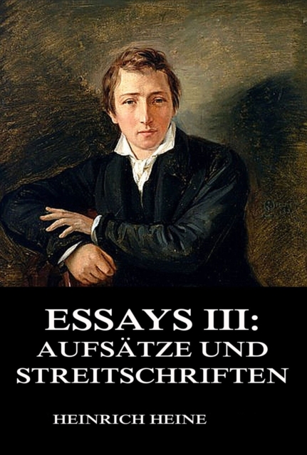 Essays III: Aufsatze und Streitschriften, EPUB eBook