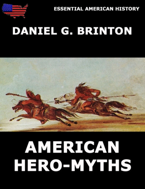 American Hero-Myths, EPUB eBook