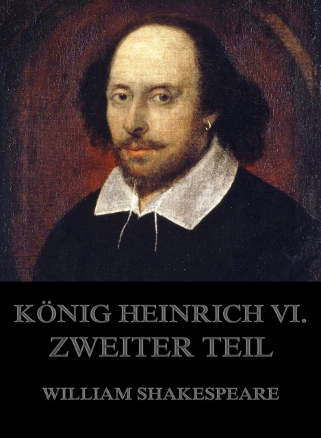 Konig Heinrich VI., Zweiter Teil, EPUB eBook