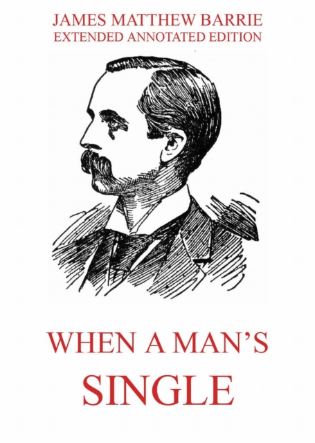 When a Man's Single - A Tale of Literary Life, EPUB eBook