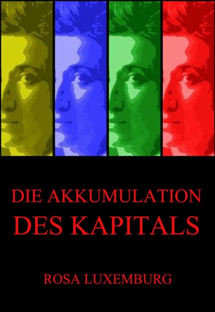 Die Akkumulation des Kapitals, EPUB eBook