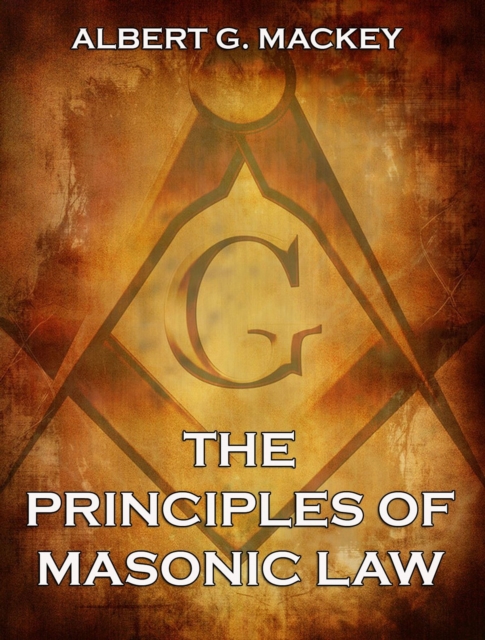 The Principles of Masonic Law, EPUB eBook