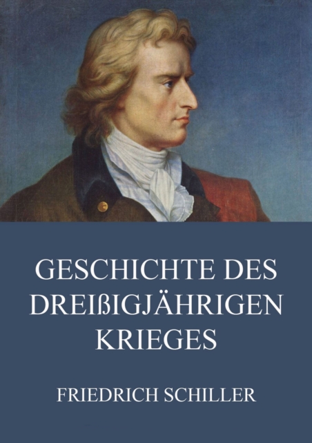 Geschichte des dreiigjahrigen Krieges, EPUB eBook