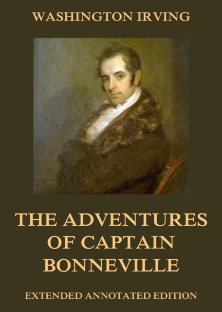 The Adventures Of Captain Bonneville, EPUB eBook