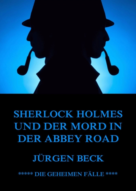 Sherlock Holmes und der Mord in der Abbey Road, EPUB eBook