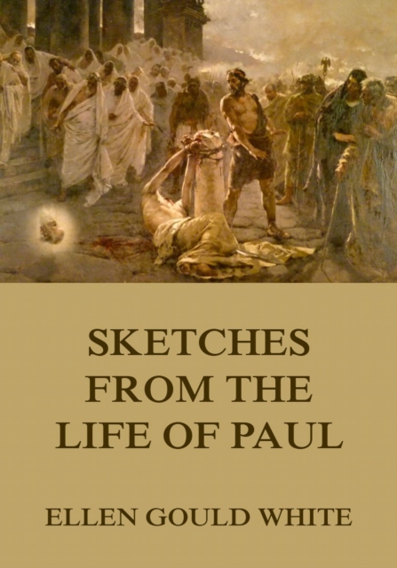 Sketches From The Life Of Paul, EPUB eBook