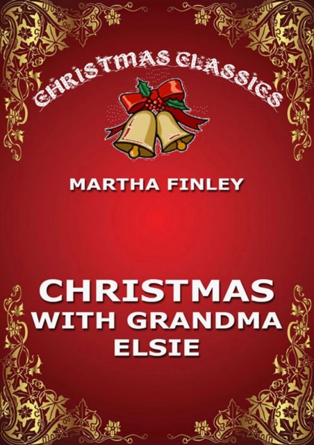 Christmas With Grandma Elsie, EPUB eBook
