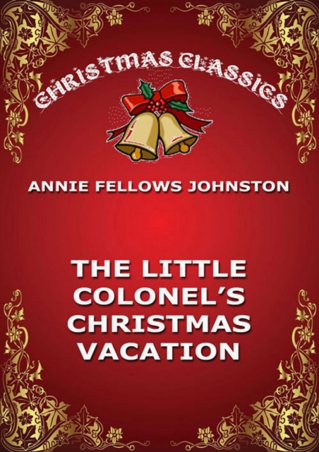 The Little Colonel's Christmas Vacation, EPUB eBook