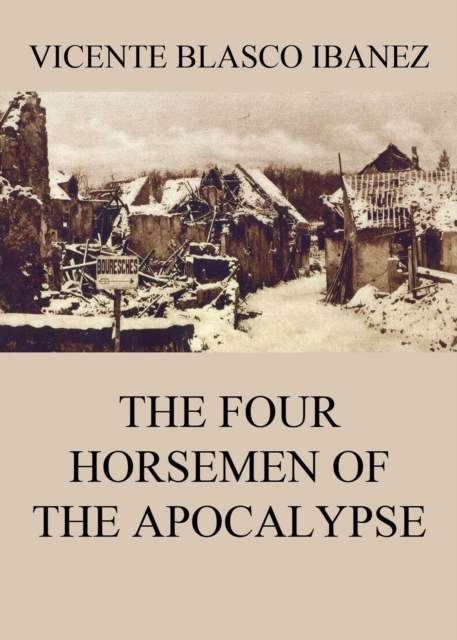 The Four Horsemen Of The Apocalypse, EPUB eBook
