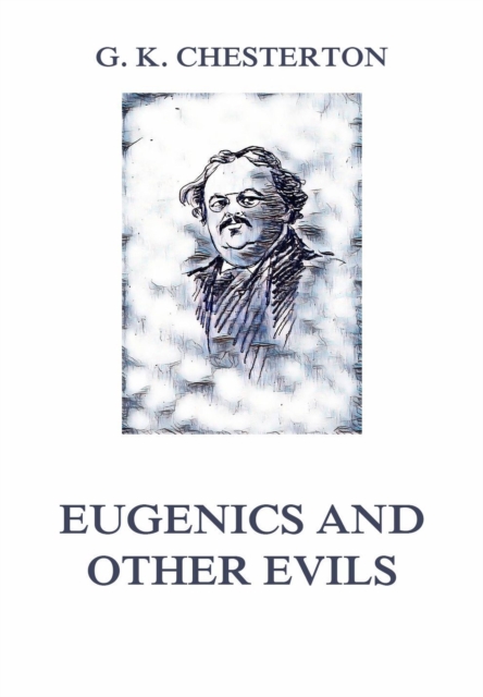 Eugenics and other Evils, EPUB eBook