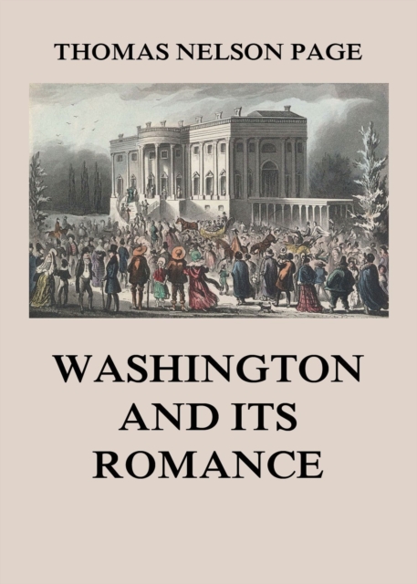 Washington and its Romance, EPUB eBook