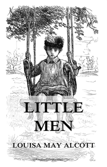 Little Men : Life at Plumfield with Jo's Boys, EPUB eBook