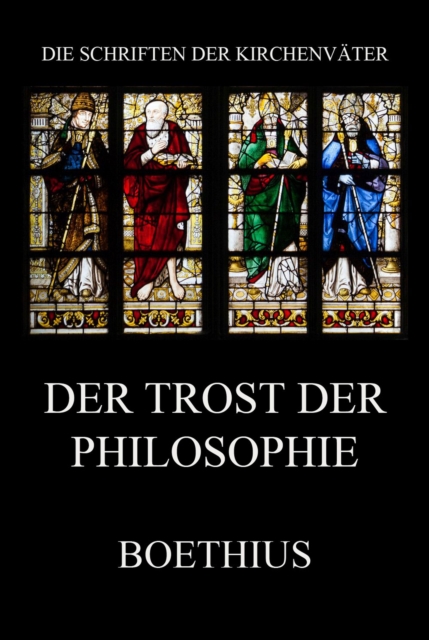 Der Trost der Philosophie : De consolatione philosophiae, EPUB eBook