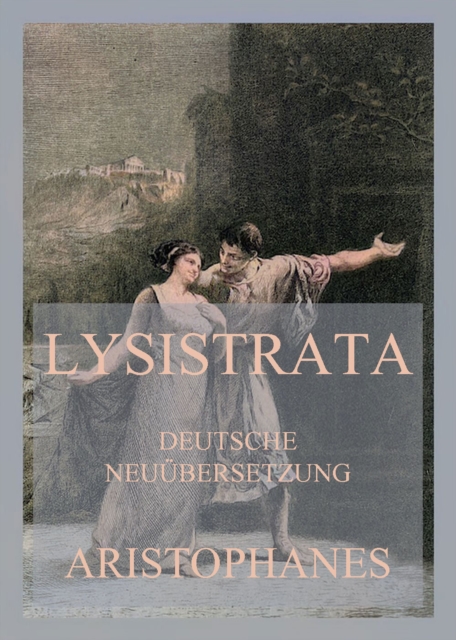 Lysistrata (Deutsche Neuubersetzung), EPUB eBook