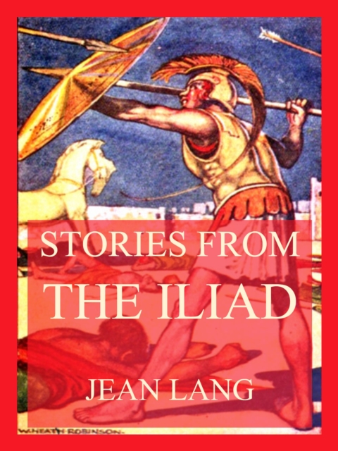 Stories from the Iliad, EPUB eBook