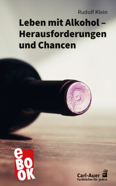 Leben mit Alkohol - Herausforderungen und Chancen, EPUB eBook