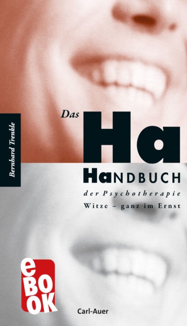 Das Ha-Handbuch der Psychotherapie : Witze - ganz im Ernst, EPUB eBook