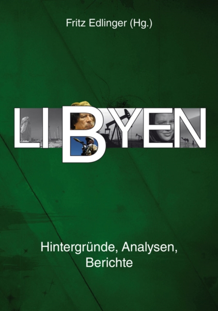 Libyen : Hintergrunde, Analysen, Berichte, EPUB eBook
