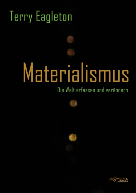 Materialismus : Die Welt erfassen und verandern, EPUB eBook