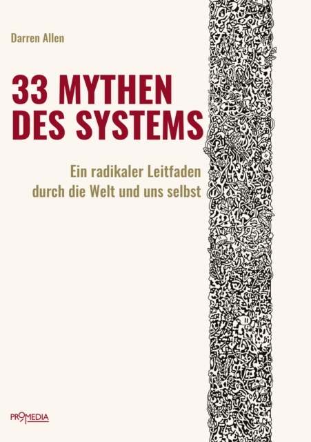 33 Mythen des Systems : Ein radikaler Leitfaden durch die Welt und uns selbst, EPUB eBook
