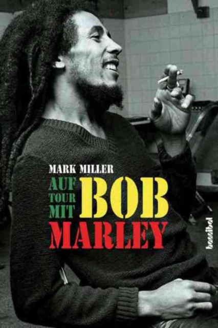 Auf Tour mit Bob Marley : Ein Insider erzahlt, EPUB eBook