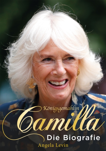 Konigsgemahlin Camilla : Die Biografie, EPUB eBook