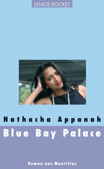 Blue Bay Palace : Roman aus Mauritius, EPUB eBook