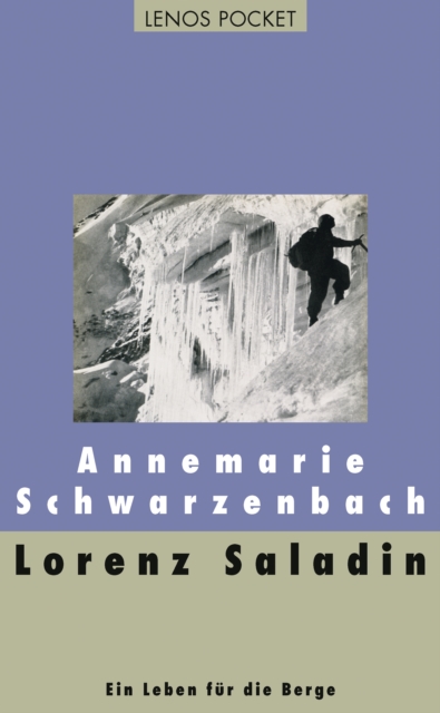 Lorenz Saladin : Ein Leben fur die Berge, EPUB eBook