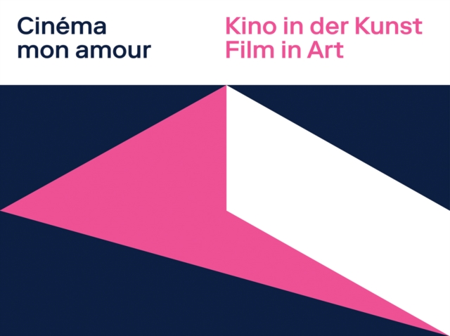 Cinema Mon Amour: Film in Art, Paperback / softback Book